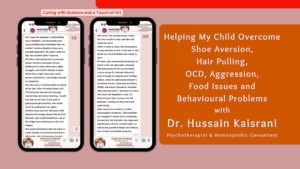 Best Homeopathic Treatment for Child Behavioral Issues: Dr. Hussain Kaisrani’s Success with Shoe Aversion, Hair Pulling, OCD, Aggression, and Food Sensitivity