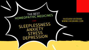 The Best Homeopathic Medicines for Sleep, Anxiety, Stress and Depression | Dr. Hussain Kaisrani
