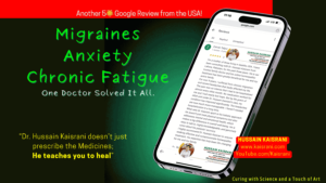 How I Overcame 9 Years of Chronic Migraines with Dr. Hussain Kaisrani’s Homeopathic Treatment