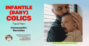 INFANTILE (BABY) COLICS – Top Main Homeopathic Remedies